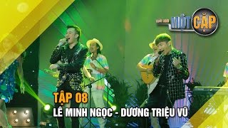 Lê Minh Ngọc - Dương Triệu Vũ: LK La Bamba | Trời sinh một cặp tập 8 | It takes 2 Vietnam 2017