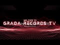 WELCOME TO GRADA RECORDS TV!