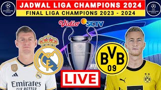 Jadwal Final Liga Champions 2024 - Real Madrid vs Dortmund - Liga Champions 2023/24