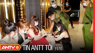 Tin An Ninh Trật tự Nóng Nhất 24h Tối 11/10/2021 | Tin Tức Thời Sự Việt Nam Mới Nhất | ANTV