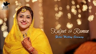 Punjabi Bridal Wedding Story Highlights2019 | Kuljit & Raman | Hem Photography
