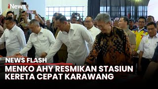 Stasiun Whoosh Karawang Resmi Dibuka, Menko AHY: Penggerak Ekonomi Karawang| News Flash