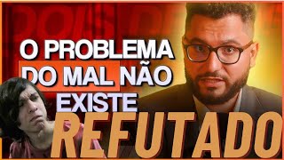 LIVE: REFUTANDO YAGO MARTINS - O PROBLEMA DO MAL EXISTE SIM SR.!