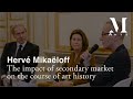 The impact of secondary market on the course of art history - Hervé Mikaëloff