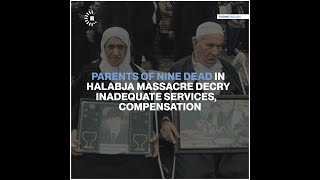 Parents of nine dead in Halabja massacre decry inadequate services, compensation