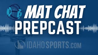 Mat Chat Prepcast - Idaho State Wrestling Tournament Preview Show!