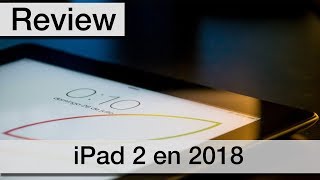 Volvemos a ver un iPad 2 en pleno 2018 | Apple Museo