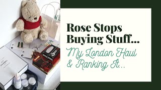Ranking My London Haul... Do I Regret It? | Rose Stops Buying Stuff | My No Buy, Budget Year