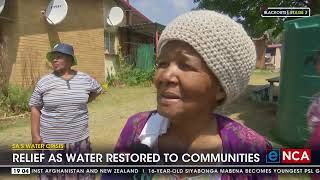 SA's Water Crisis | Relief as water restored to communities