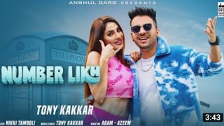 NUMBER LIKH - Tony Kakkar | Nikki Tamboli | Anshul Garg | Latest Hindi Song 2021#4 ON TREND  MUSIC