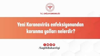 🎥 Yeni Koronavirüs enfeksiyonundan korunma yolları nelerdir?