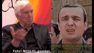 Fahri MUSLIU: Albin KURTI ka përjetuar dhunë si shtazë nga serbët