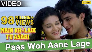 Paas Woh Aane Lage | Main Khiladi Tu Anari | Kumar Sanu & Alka Yagnik | 90's Hindi Songs