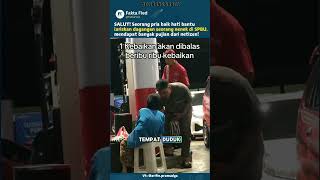 SALUT! Pria Baik Hati Bantu Nenek Jualan di📍SPBU Kota Purbalingga, Tuai Pujian Banyak Orang #shorts