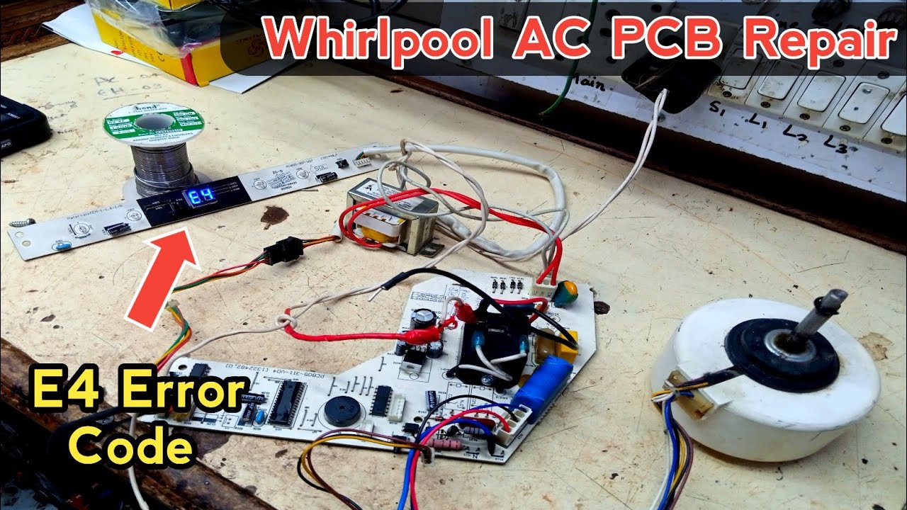 Whirlpool Ac Pcb Repair Whirlpool Ac E4 Error Code Ac म E4 Error