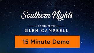 Southern Nights - A Tribute to Glen Campbell, 15 Minute Demo