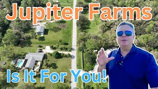 Living In Jupiter Farms Florida | Could You Call This Place Home!