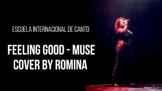 Feeling Good from Muse Cover by Romina Escalada. Alumna de la Escuela Internacional de Canto