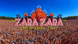 Zara Zara Thorz - Port City EMF TomorrowLand Festival In Sri Lanka | Road To EMF Sri Lanka |