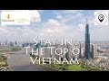 Stay in the Top of Vietnam: Vinpearl Luxury Landmark 81 - Best Hotel in Ho Chi Minh City Vietnam