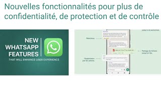 3 nouvelles fonctionnalités WhatsApp pour plus de confidentialité et de contrôle.