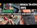 Nokia ta-1174 Buttons 4,5,6 And BacK Not Working || Nokia 1174 Buttons Ways