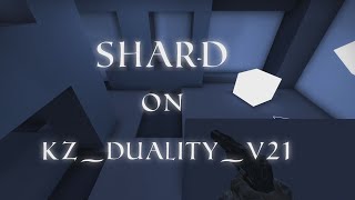 [CS:GO KZT] ROTW #67: Shard on kz_duality_v2