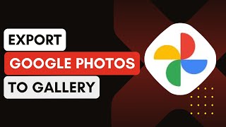 How To Export Google Photos To Gallery !