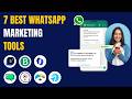 7 Best WhatsApp Marketing Software Tools in 2025 (Full Demo)
