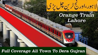 Orange Train Lahore - Metro Train Coverage-Ali Town To Dera Gujran/Pak China🇵🇰🇨🇳 Cpec Project