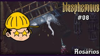 Entregando os rosários #08 [ Blasphemous ]