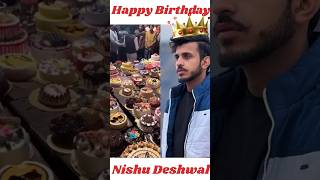 Happy birthday nishu deshwal #viral #trending #shortvideo #nishudaswal #shorts