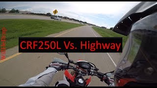 Can The CRF250L: Go On The Highway?