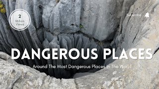 The most dangerous places in the world