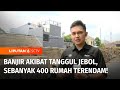 Live Report: Tanggul Kali Jebol, 400 Rumah Kebanjiran | Liputan 6