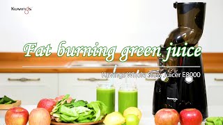 Fat burning green juice - Kuvings Whole Slow Juicer(E8000)