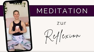 MEDITATION ZUR WOCHEN-REFLEXION | Dein Self-Care Check-In zum Ende der Woche