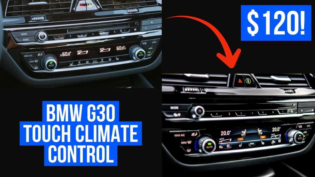 BMW G30 : TOUCH CLIMATE CONTROL (Under $150) - YouTube