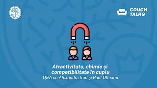 Atractivitate, Chimie și Compatibilitate în cuplu (Couch Talks teaser)