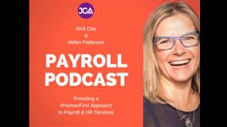 #17. The Payroll Podcast by JGA - A Human First Approach to Payroll & HR, with Helen Patterson