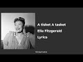 A tisket A tasket (Lyrics) Ella Fitzgerald