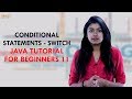 Conditional Statements - Switch | Java Tutorial for Beginners 11 | TalentSprint Coding Prep