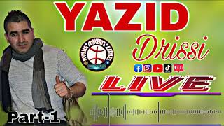 -- YAZID DRISSI --  Live kabyle ⵣ  [ Part 1 ]