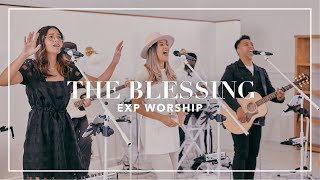 The Blessing - EXP Worship