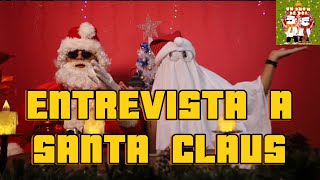 Entrevista a Santa Claus | Especial Navideño. 🎅🏻👻👻