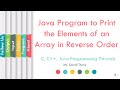 Java Program to Print the Elements of an Array in Reverse Order | SonaliThore | LLAGT #LLAGT