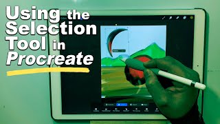 Using the Selection Tool in Procreate
