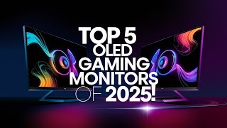 5 Best OLED Gaming Monitors for PRO Gamers!