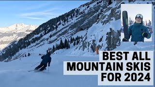 Best All Mountain Skis for 2024