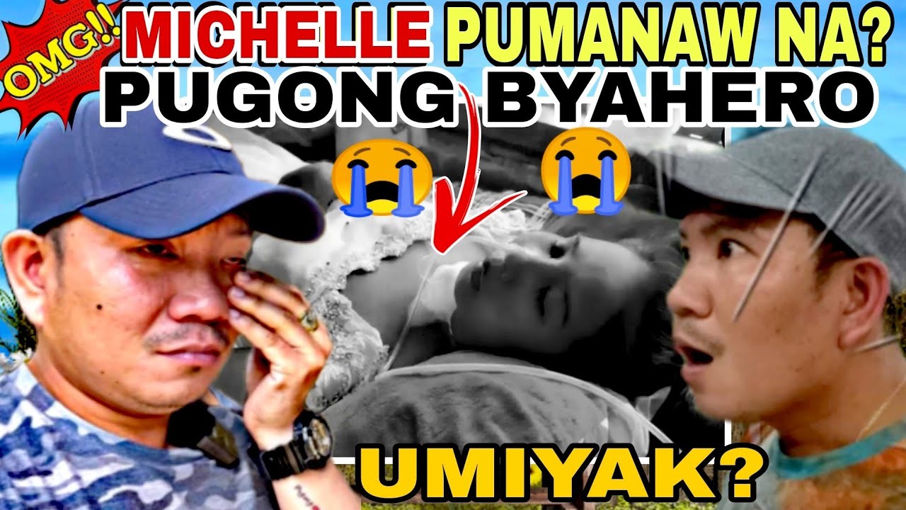 HALA BAD NEWS!😱MICHELLE PUMANAW NA?😱😱PUGONG BYAHERO NAIYAK SA SOBRANG ...